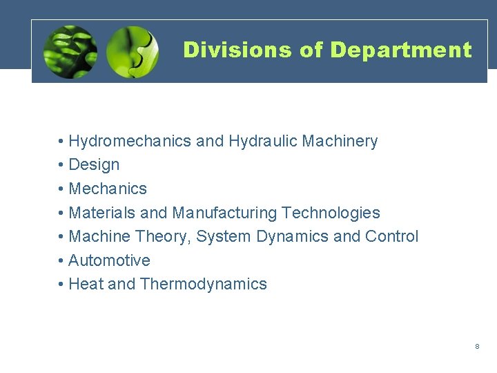 Divisions of Department • Hydromechanics and Hydraulic Machinery • Design • Mechanics • Materials