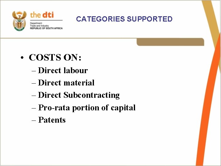 CATEGORIES SUPPORTED • COSTS ON: – Direct labour – Direct material – Direct Subcontracting