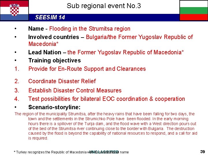 Sub regional event No. 3 SEESIM 14 • • 1. Name - Flooding in