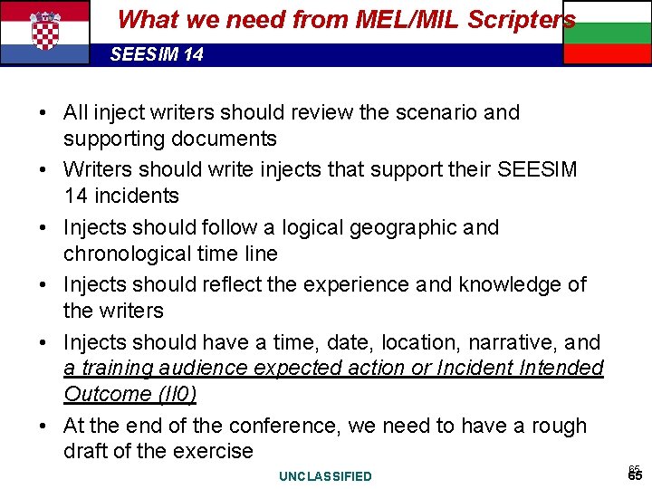What we need from MEL/MIL Scripters SEESIM 14 • All inject writers should review