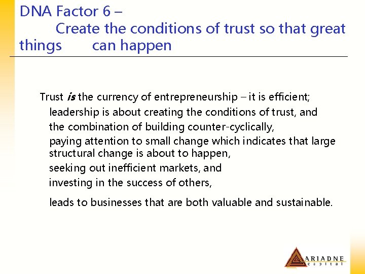 DNA Factor 6 – Create the conditions of trust so that great things can