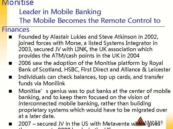 Monitise Leader in Mobile Banking The Mobile Becomes the Remote Control to Finances n