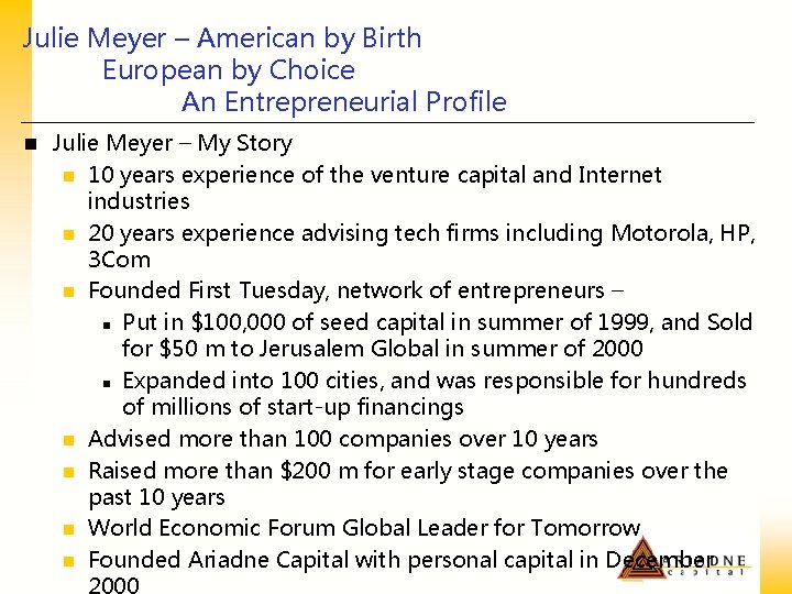 Julie Meyer – American by Birth European by Choice An Entrepreneurial Profile n Julie