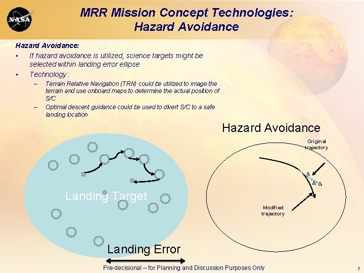 MRR Mission Concept Technologies: Hazard Avoidance: • If hazard avoidance is utilized, science targets MRR Mission Concept Technologies: Hazard Avoidance: • If hazard avoidance is utilized, science targets