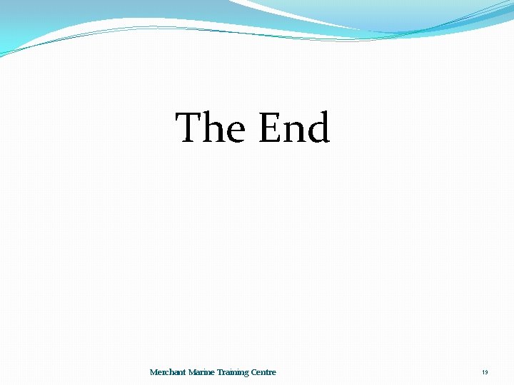 The End Merchant Marine Training Centre 19 