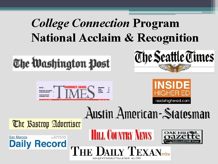 College Connection Program National Acclaim & Recognition 