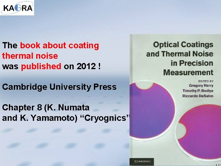 The book about coating thermal noise was published on 2012 ! Cambridge University Press