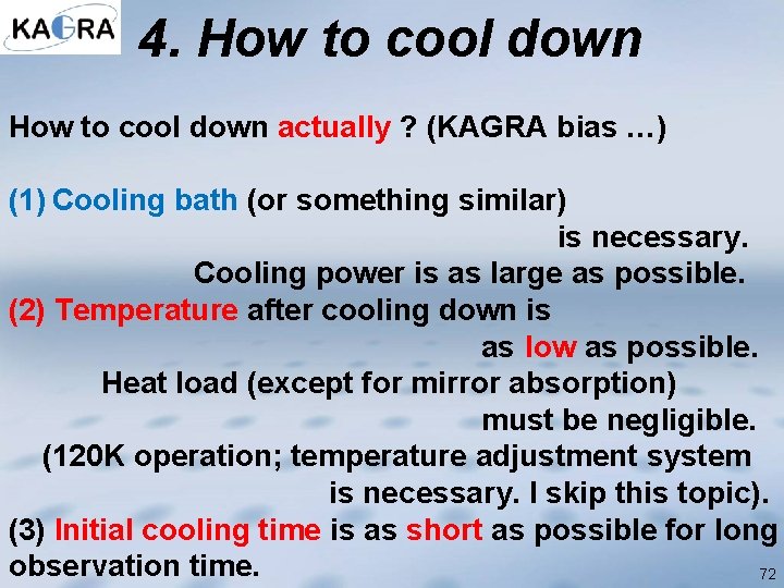 4. How to cool down actually ? (KAGRA bias …) (1) Cooling bath (or