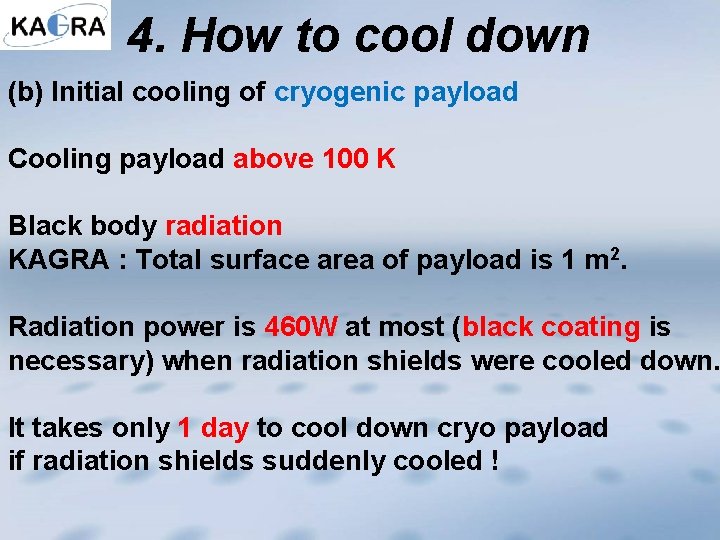 4. How to cool down (b) Initial cooling of cryogenic payload Cooling payload above