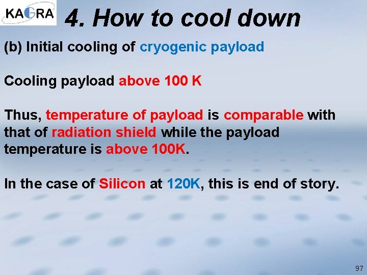 4. How to cool down (b) Initial cooling of cryogenic payload Cooling payload above