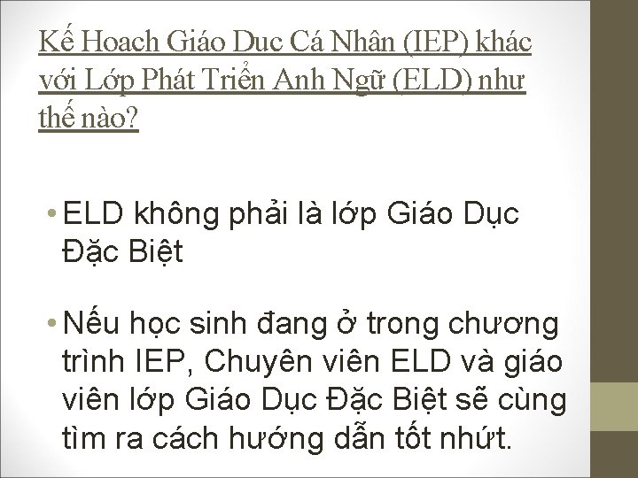 Kế Hoạch Giáo Dục Cá Nhân (IEP) khác với Lớp Phát Triển Anh Ngữ