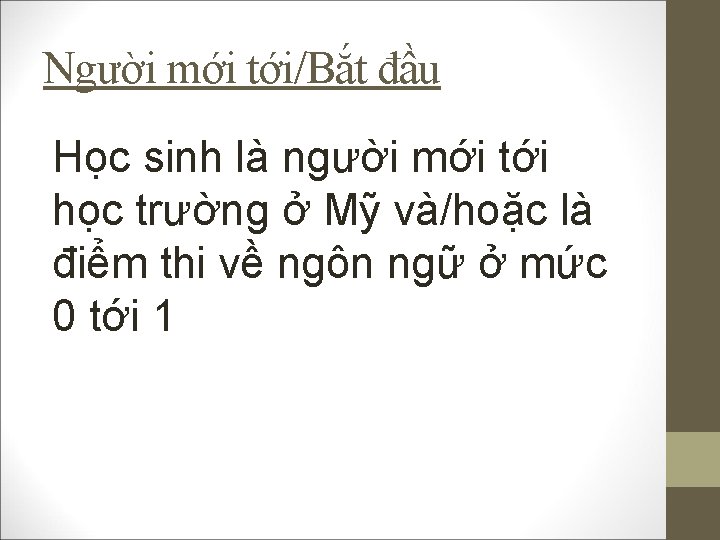 Người mới tới/Bắt đầu Học sinh là người mới tới học trường ở Mỹ