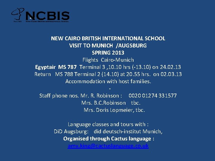 NEW CAIRO BRITISH INTERNATIONAL SCHOOL VISIT TO MUNICH /AUGSBURG SPRING 2013 Flights Cairo Munich