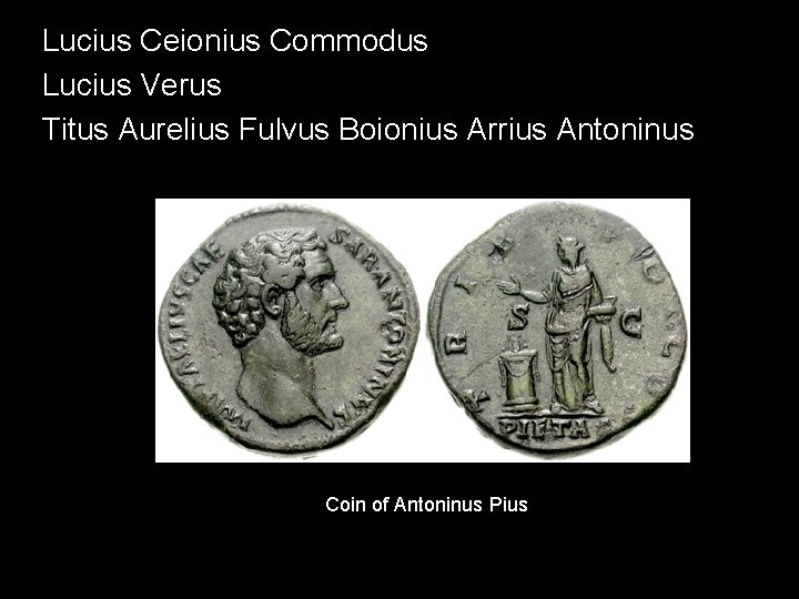 Lucius Ceionius Commodus Lucius Verus Titus Aurelius Fulvus Boionius Arrius Antoninus Coin of Antoninus