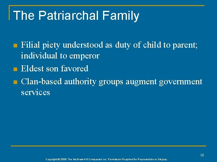 The Patriarchal Family n n n Filial piety understood as duty of child to