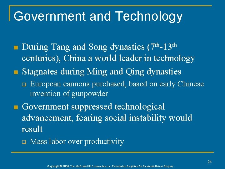 Government and Technology n n During Tang and Song dynasties (7 th-13 th centuries),