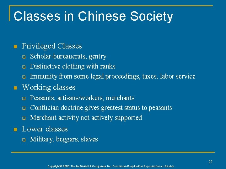 Classes in Chinese Society n Privileged Classes q q q n Working classes q