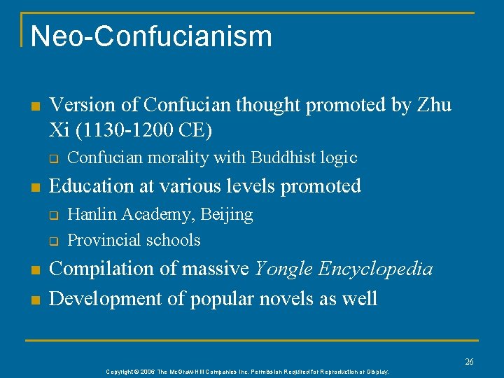 Neo-Confucianism n Version of Confucian thought promoted by Zhu Xi (1130 -1200 CE) q