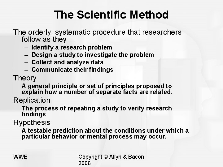 The Scientific Method The orderly, systematic procedure that researchers follow as they – – The Scientific Method The orderly, systematic procedure that researchers follow as they – –