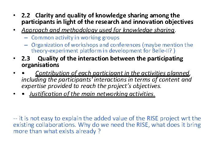  • 2. 2 Clarity and quality of knowledge sharing among the participants in