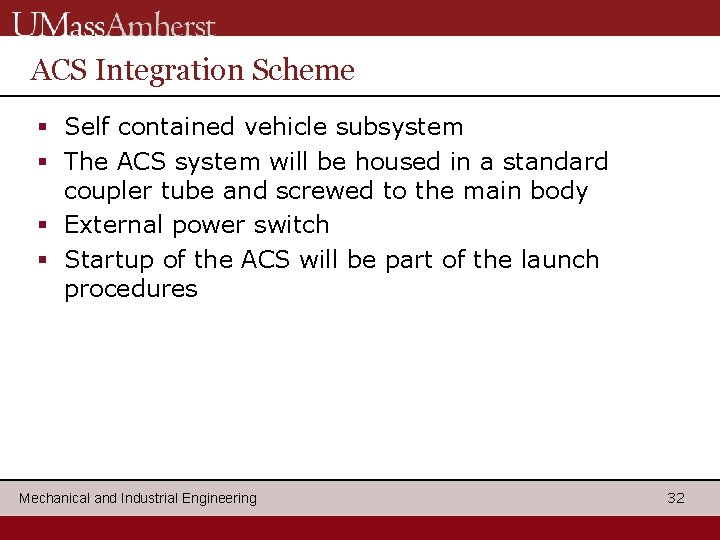 ACS Integration Scheme § Self contained vehicle subsystem § The ACS system will be