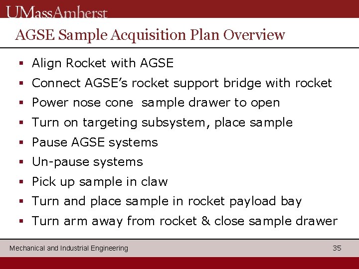 AGSE Sample Acquisition Plan Overview § Align Rocket with AGSE § Connect AGSE’s rocket