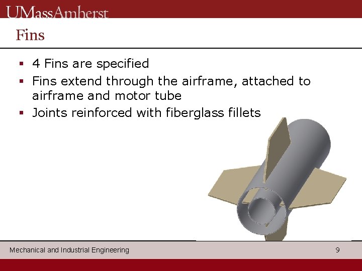 Fins § 4 Fins are specified § Fins extend through the airframe, attached to