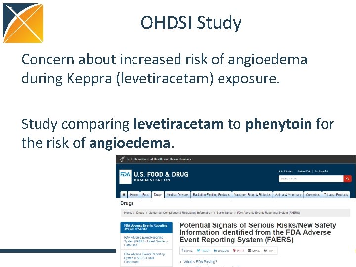 OHDSI Study Concern about increased risk of angioedema during Keppra (levetiracetam) exposure. Study comparing