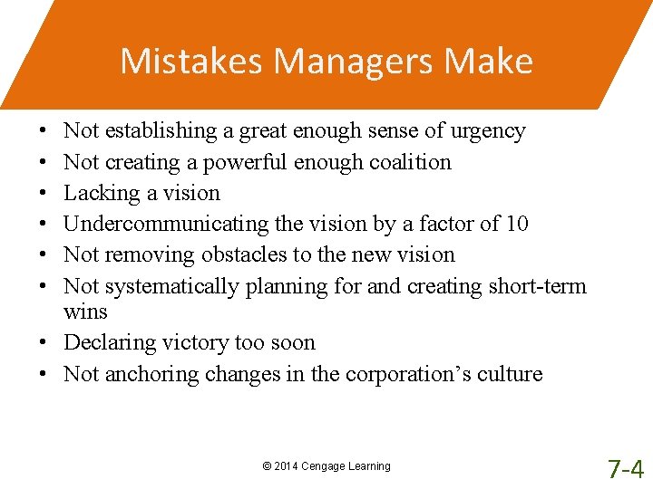 Mistakes Managers Make • • • Not establishing a great enough sense of urgency Mistakes Managers Make • • • Not establishing a great enough sense of urgency