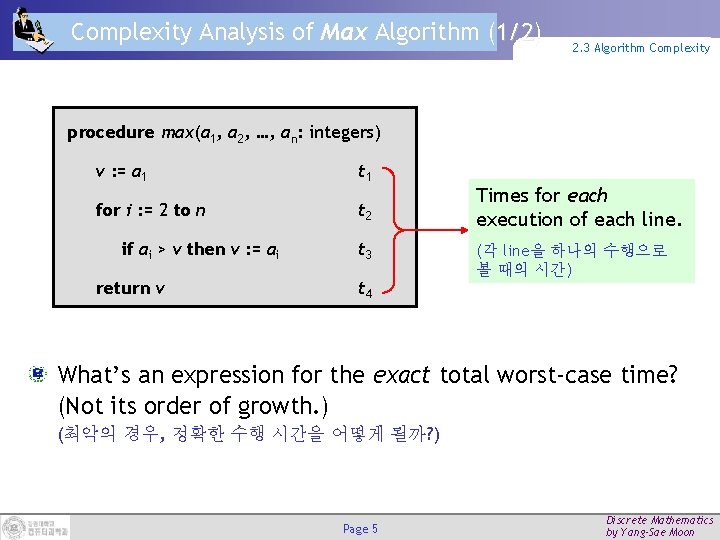 Complexity Analysis of Max Algorithm (1/2) 2. 3 Algorithm Complexity procedure max(a 1, a