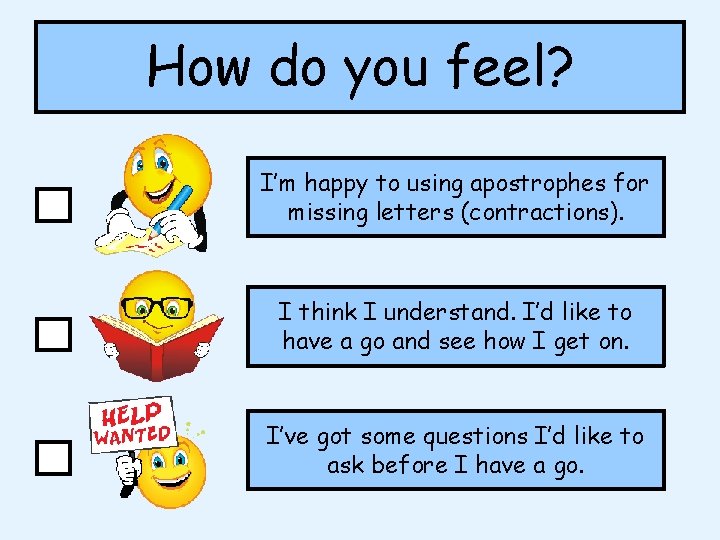 How do you feel? I’m happy to using apostrophes for missing letters (contractions). I