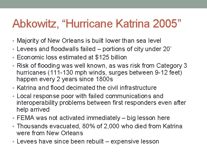 Abkowitz, “Hurricane Katrina 2005” • Majority of New Orleans is built lower than sea