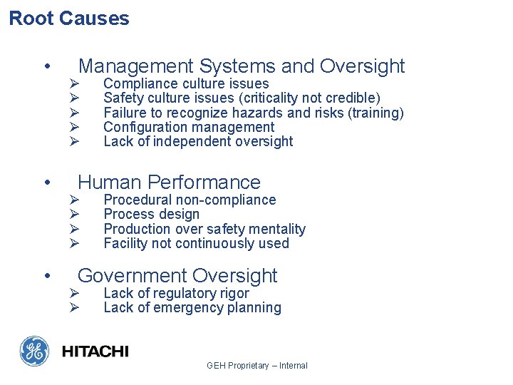 Root Causes • • • Management Systems and Oversight Ø Ø Ø Compliance culture