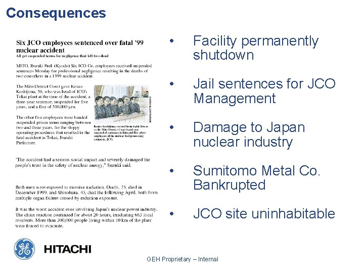 Consequences • Facility permanently shutdown • Jail sentences for JCO Management • Damage to