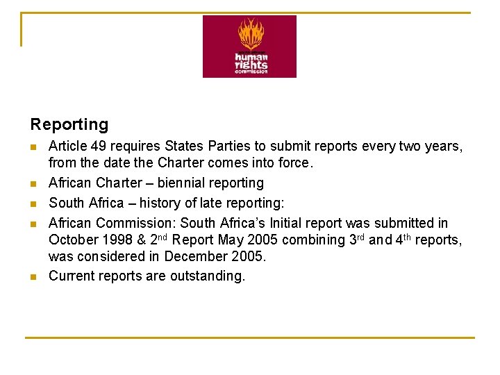Reporting n n n Article 49 requires States Parties to submit reports every two Reporting n n n Article 49 requires States Parties to submit reports every two