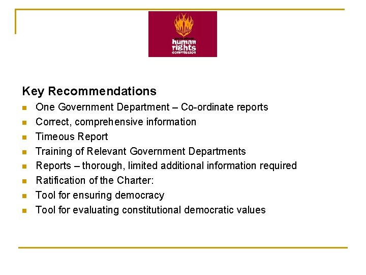Key Recommendations n n n n One Government Department – Co-ordinate reports Correct, comprehensive Key Recommendations n n n n One Government Department – Co-ordinate reports Correct, comprehensive