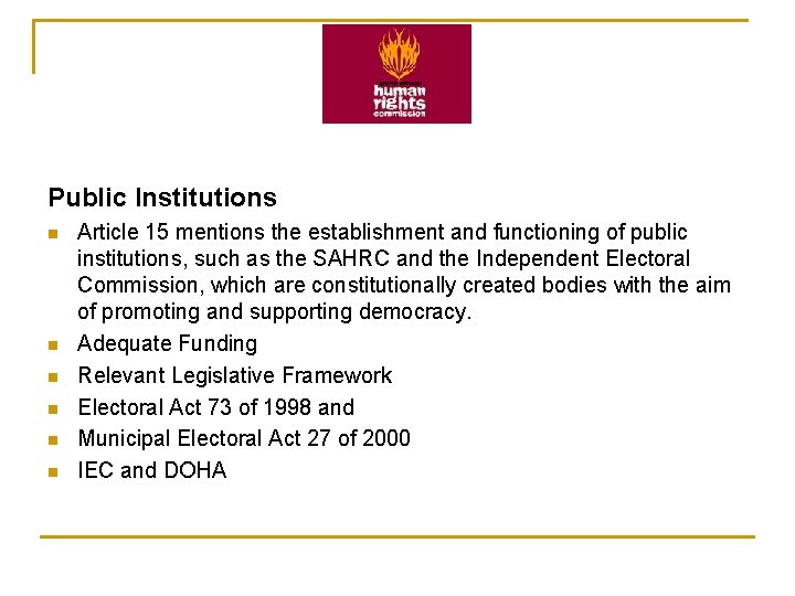 Public Institutions n n n Article 15 mentions the establishment and functioning of public Public Institutions n n n Article 15 mentions the establishment and functioning of public