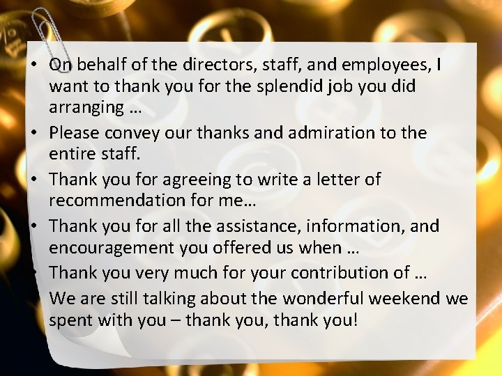  • On behalf of the directors, staff, and employees, I want to thank