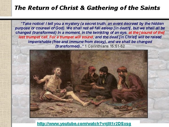 The Return of Christ & Gathering of the Saints “Take notice! I tell you