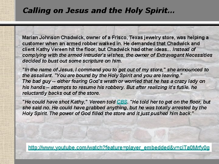 Calling on Jesus and the Holy Spirit… Marian Johnson Chadwick, owner of a Frisco,