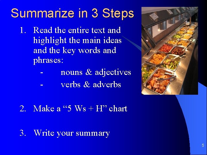 Summarize in 3 Steps 1. Read the entire text and highlight the main ideas