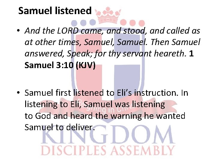 Samuel listened • And the LORD came, and stood, and called as at other