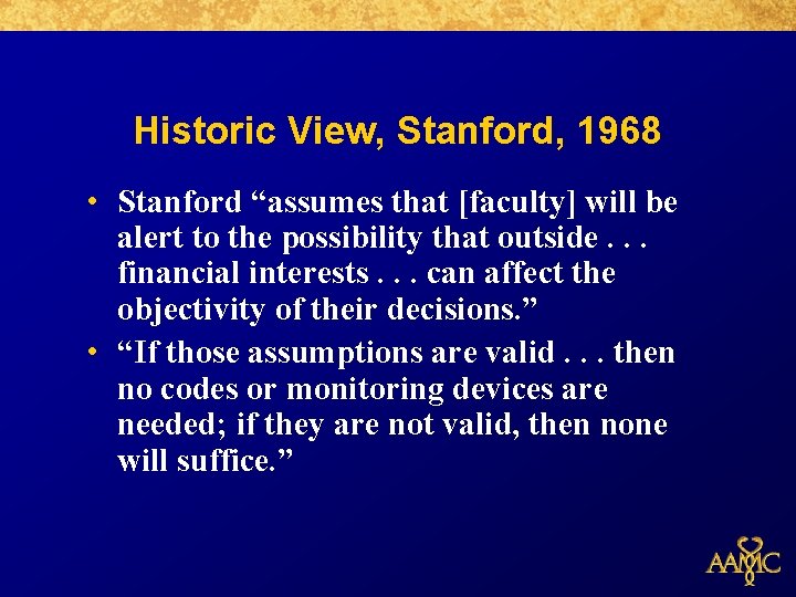 Historic View, Stanford, 1968 • Stanford “assumes that [faculty] will be alert to the