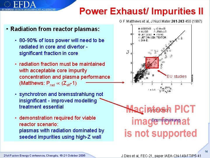 Power Exhaust/ Impurities II G F Matthews et al, J Nucl Mater 241 -243