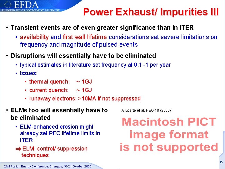 Power Exhaust/ Impurities III • Transient events are of even greater significance than in