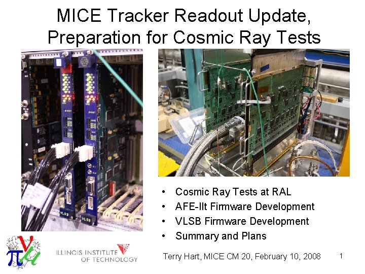 MICE Tracker Readout Update, Preparation for Cosmic Ray Tests • • Cosmic Ray Tests