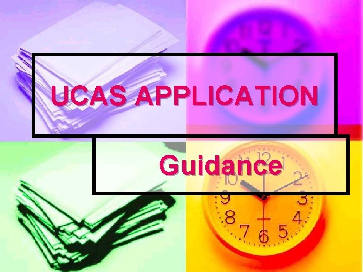 UCAS APPLICATION Guidance 