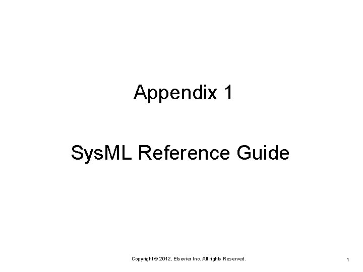 Appendix 1 Sys ML Reference Guide Copyright 2012