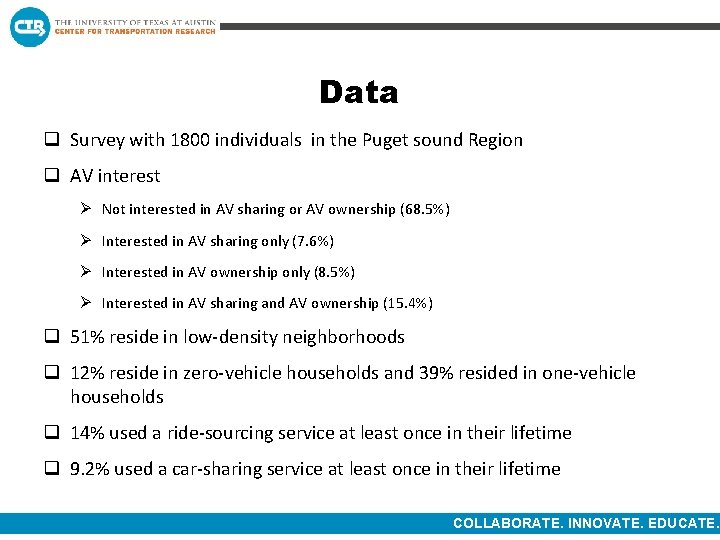 Data q Survey with 1800 individuals in the Puget sound Region q AV interest