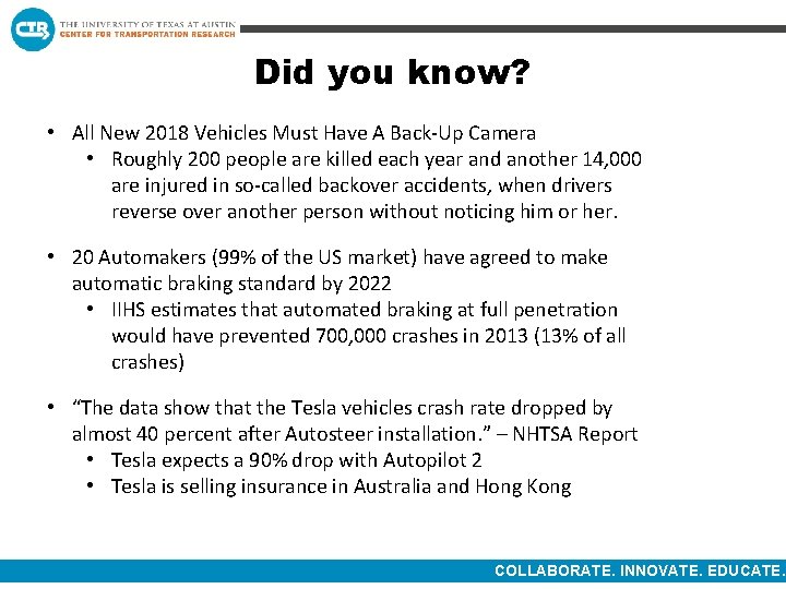 Did you know? • All New 2018 Vehicles Must Have A Back-Up Camera •